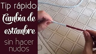 Tip Cambia de estambre sin hacer nudos [upl. by Bandur]