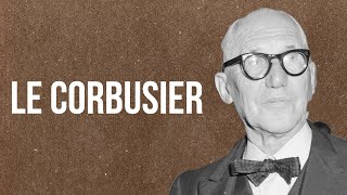 ARTARCHITECTURE  Le Corbusier [upl. by Eeluj]