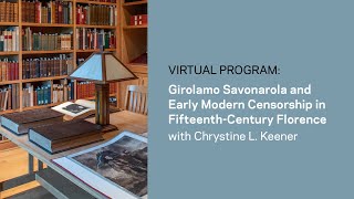 Virtual Viewpoint Girolamo Savonarola and the Early Modern Censorship in FifteenthCentury Florence [upl. by Madelle]