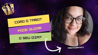 ✨ Como o Tarot pode guiar o seu dia ✨ [upl. by Oinotla]