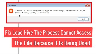 Fix Load Hive The Process Cannot Access The File Because It Is being Used By Another Process [upl. by Dart]