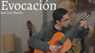 Evocación Suite de l Recuerdo  José Luis Merlín [upl. by Penrose]