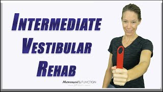 INTERMEDIATE Vestibular Rehab Exercises  Progression of my BEGINNER Vestibular Rehab Video [upl. by Nirehtak]