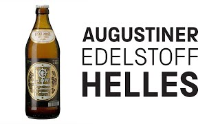 AugustinerBräu  Edelstoff Helles  HopZine Beer Review [upl. by Wier]