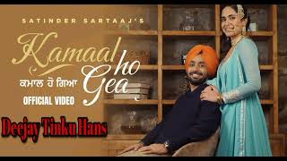 Kamaal Ho Gaya Satinder Sartaaj Dhol Mix Dj Tinku Hans Download Link Comment Box 👇 [upl. by Adigun]