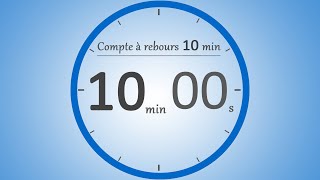 Compte à rebours 10 minutes ⏱️  Timer 10 min [upl. by Krissie]