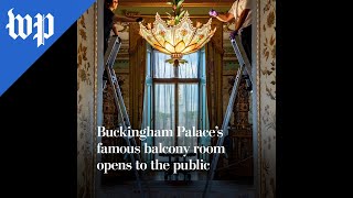 Buckingham Palace’s famous balcony room opens to the public [upl. by Camp]