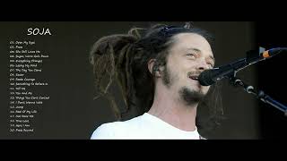 SOJA  Greatest Hits  Best Songs  PlayList  Mix [upl. by Amak958]