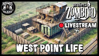 WESTPOINT LIFE  PART VII  PROJECT ZOMBOID  MODDED [upl. by Suhpesoj]