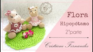 AMIGURUMI  HIPOPÓTAMO FLORA  2ª PARTE [upl. by Sarchet396]