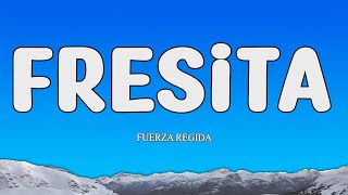 Fuerza Regida – FRESITA Letra ft Bellakath [upl. by Analad]