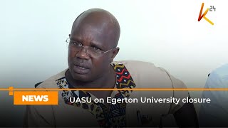 UASU on Egerton University closure [upl. by Reed575]