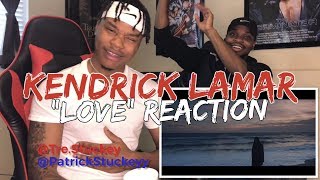 Kendrick Lamar  LOVE ft Zacari  REACTION [upl. by Anawak676]