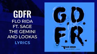 Flo Rida Sage The Gemini and Lookas – GDFR LYRICS “Its going down for real” TikTok Song [upl. by Carlson]