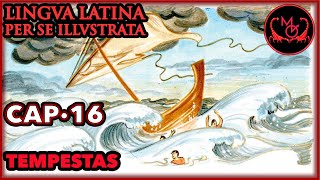 Lingua Latina Per Se Illustrata Cap16 Tempestas [upl. by Arriaes]