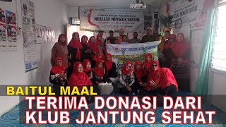 MENERIMA AMANAH DONASI dari Klub Jantung Sehat Alianyang [upl. by Lunette769]