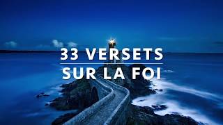 33 VERSETS SUR LA FOI — GARDE LA FOI l Canal dEncouragement by Prisca [upl. by Frissell]