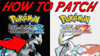 NEW DRAYANO RomHack Blaze Black 2Volt White 2 Redux PATCH TUTORIAL [upl. by Wieche]