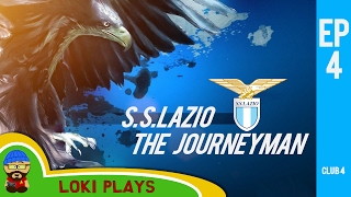 🐺🐶 Lets Play FM17  The Journeyman C4 EP4  Lazio vs Milan amp Juventus  Football Manager 2017 [upl. by Arotal]