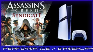 PS5 Pro  Assassins Creed Syndicate  Performance  Gameplay [upl. by Jos]