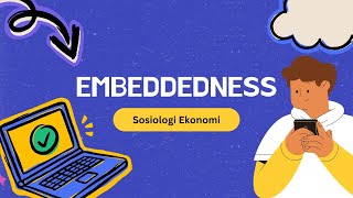 Menjelajahi konsep Embeddedness🔍 [upl. by Boyden]