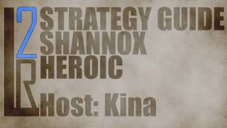 LearntoRaids Shannox Strategy Guide 25 Heroic [upl. by Kos]