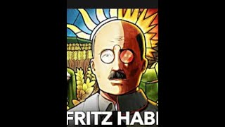 Fritz Haber  The Man Who Killed Millions and Saved Billions [upl. by Annawaj]