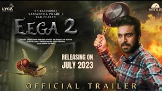 EEGA 2  Official Trailer  S S Rajamouli  Ram Charan  Samantha Prabhu  Makkhi 2 [upl. by Etnahc843]