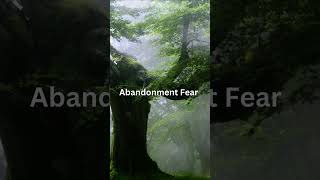 Overcome Your ABANDONMENT FEAR Today [upl. by Assennev900]