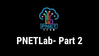 PNETLab2 الفيديو الثاني لشرح برنامج المحاكاة [upl. by Yanehc]