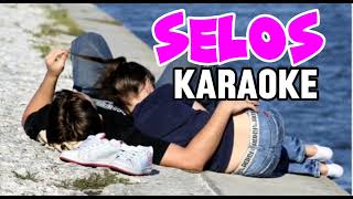 SELOS Karaoke Version [upl. by Eidnac]