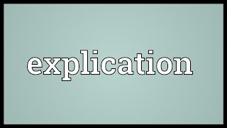 Explication Meaning [upl. by Besnard]