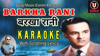 Barkha Rani Karaoke With Scrolling Lyrics  Mukesh Karaoke  Love Karaoke [upl. by Aim396]