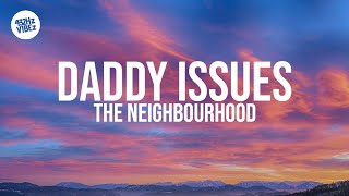 the neighbourhood  daddy issues remix slowed amp reverb with lyrics [upl. by Ailsun]