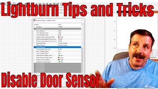 Disable your Laser Door Lock in Lightburn amp a few other cool tips [upl. by Croom]