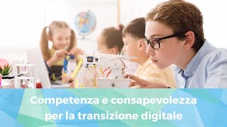 Competenza e consapevolezza per la transizione digitale [upl. by Akerdnahs]