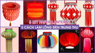 DIY 5 PAPER LANTERN MAKING IDEAS  LANTERNS FOR THE MIDAUTUMN FESTIVAL AT HOME  DIWALI DECORATION [upl. by Leslie]