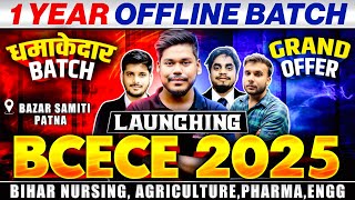 BCECE 2025 1 YEAR OFFLINE BATCH ANNOUNCEMENT  धमाकेदार OFFER  BAZAR SAMITI PATNA  BCECE 2025 [upl. by Nedda250]