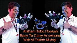 ALSHAN HOBO HOOKAH EASY TO CARRY ANYWHERE WITH AL FAKHER MIXING DIY [upl. by Neeluj]