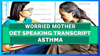 OET SPEAKING TRANSCRIPT  ASTHMA  SPEAK WITH MIHIRAA [upl. by Yentihw]