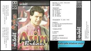 Asim Brkan  Kada ode mladost moja  Audio 1997 HD [upl. by Calvinna]