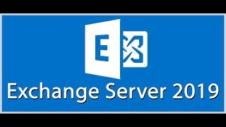 Install Microsoft Exchange Server 2019 Step By Step [upl. by Addam458]