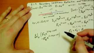 815 Boundary Conditions Reflection and Transmission [upl. by Netsirt485]