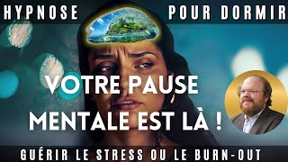 🚨 Hypnose pour dormir et GUÉRIR LE STRESS et L’ANGOISSE et le BURNOUT parental professionnel… [upl. by Dorsey755]