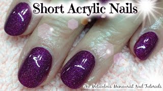 💅 Acrylic Nails Tutorial for Beginners Short Natural Acrylics by The Meticulous Manicurist [upl. by Ielak17]