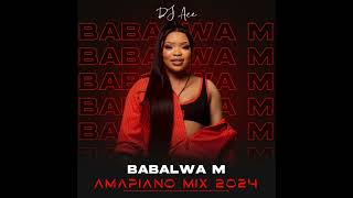 Babalwa M  Amapiano Mix 2024  DJ Ace ♠️ [upl. by Cul]