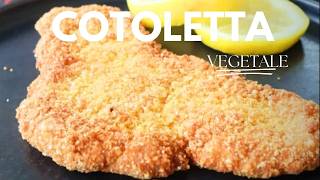 Cotoletta Vegana  Gustosissima Veloce e Leggera [upl. by Bonni]