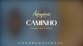 ADORADORES 5  CAMINHO LETRA [upl. by Yemrots]