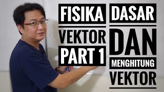 Fisika kelas X  Vektor part 1  Cara Menggambar dan Menghitung Vektor [upl. by Gnud580]