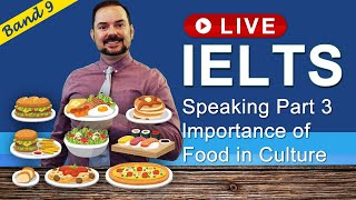 IELTS Live Class  Speaking Part 3 The Importance of Food [upl. by Hephzibah392]